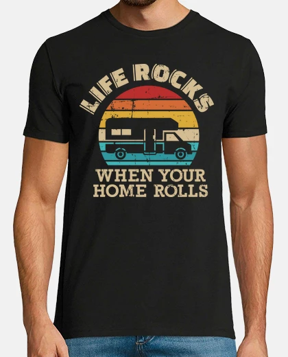 Camiseta la vida es genial cuando tu casa rueda 