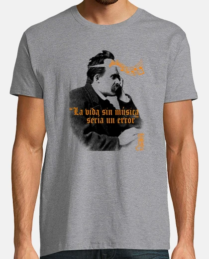 Camiseta La vida sin música sería un error, F. Nietzsche