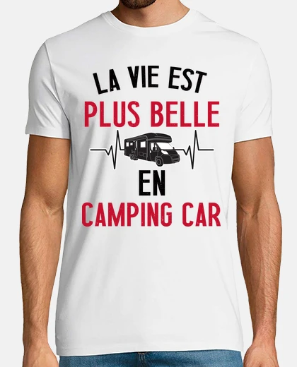 Tee-shirt La vie est plus belle en camping car ca