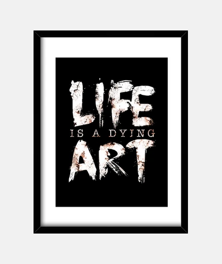 Quadro la vita è un arte morente