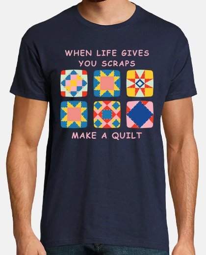 T-shirt la vita te da sobras haz una colcha