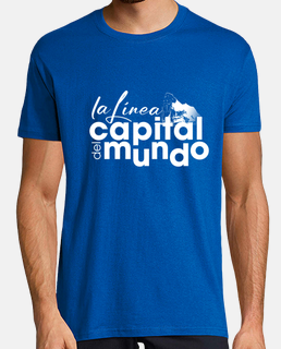 La Linea Capital del Mundo - Camiseta