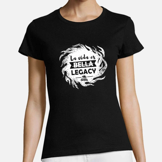 la vida es legacy - mujer - marca blanca