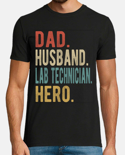 lab technician dad husband hero