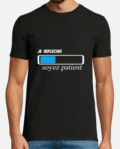 Tee-shirt Labricot blanc T-Shirt Humour Geek Je reflechis Soyez Patient 