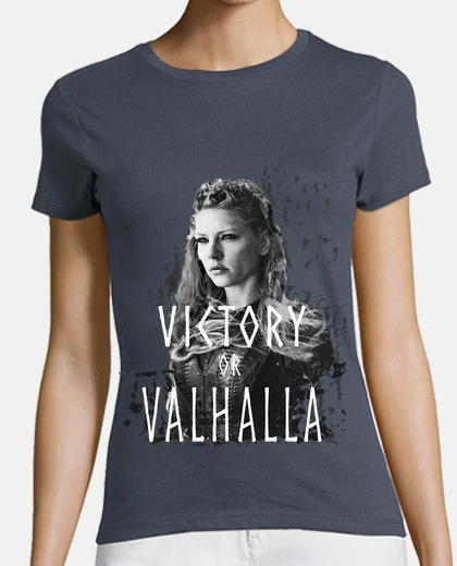 Playera Lagertha: Victory or Valhalla