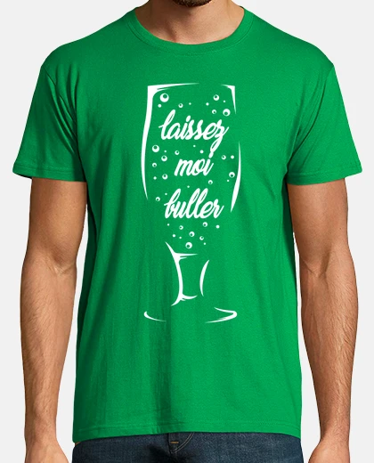 Tee-shirt Laissez moi buller (bière)