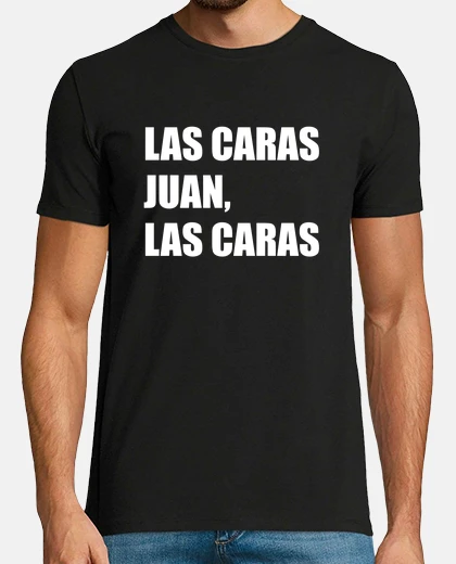 Camiseta Las caras Juan, las caras
