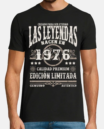 Camiseta Las leyendas nacen en 1976