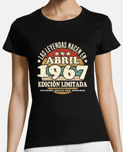 Playera Las leyendas nacen en abril 1967
