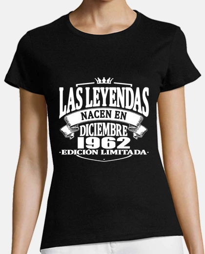 Playera Las leyendas nacen en diciembre 1962