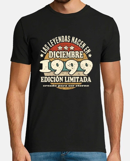 Camiseta Las leyendas nacen en diciembre 1999