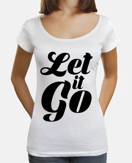 T-shirt lasciarlo andare