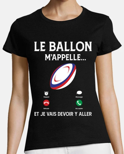Tee-shirt Le ballon mappelle rugby sport passion
