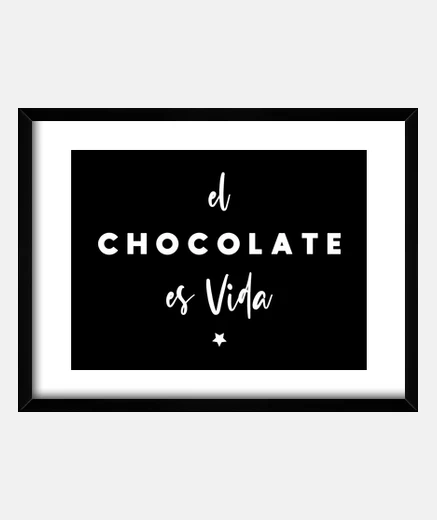 Cadre le chocolat c39est la vie