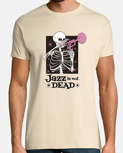 Tee-shirt le jazz ,n est pas mort il est ,éternel