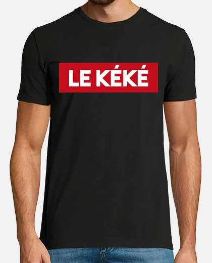 Tee-shirt le kéké