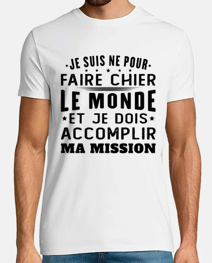 Tee-shirt Le Monde Accomplir Ma Mission
