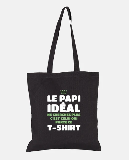 Sac Le Papi ideal ne cherchez plus c est moi