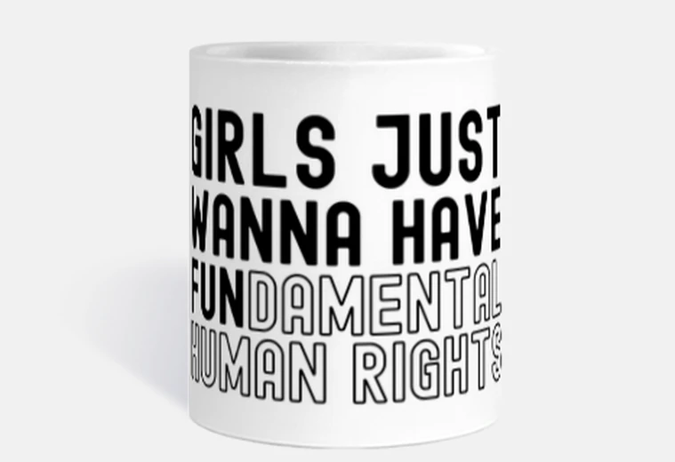 Tazza le ragazze vogliono solo avere i diritti human fondamentali