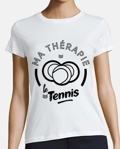 Tee-shirt Le tennis ma therapie