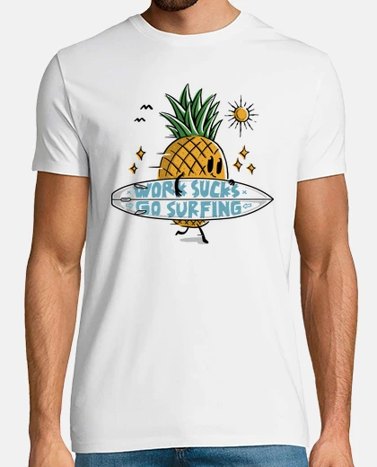 Tee-shirt le travail est nul aller surfer