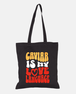 le caviar est ma langue love