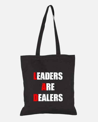 Sac LEADERS ARE DEALERS travail politique