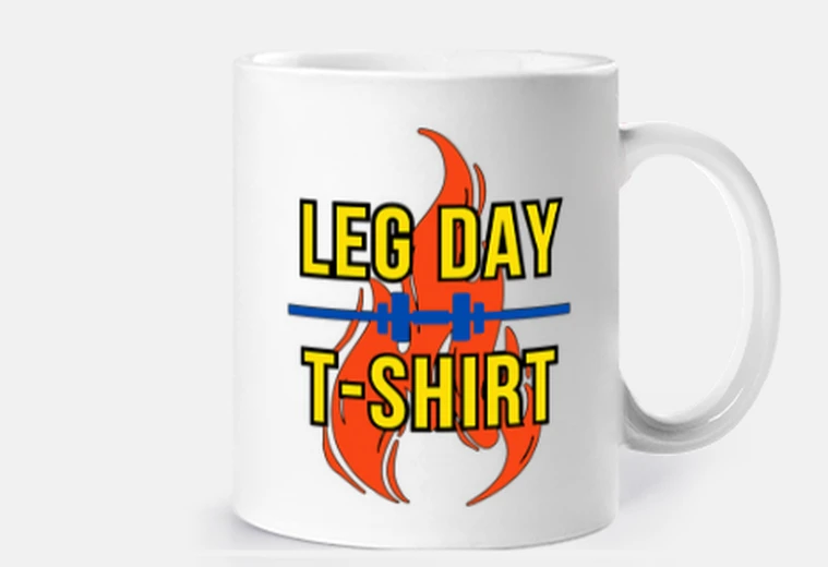 Cup leg day t-shirt