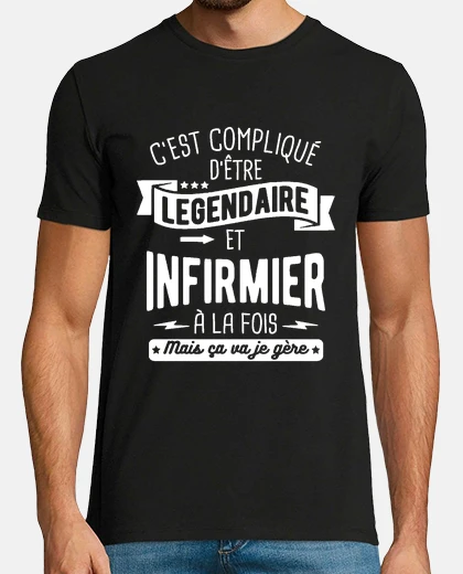 Tee-shirt Légendaire et infirmier à la fois