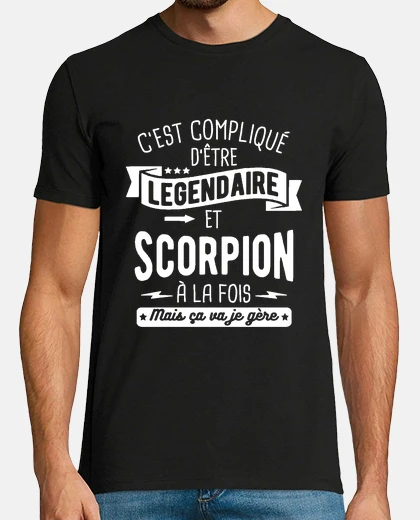 Tee-shirt Légendaire et scorpion à la fois