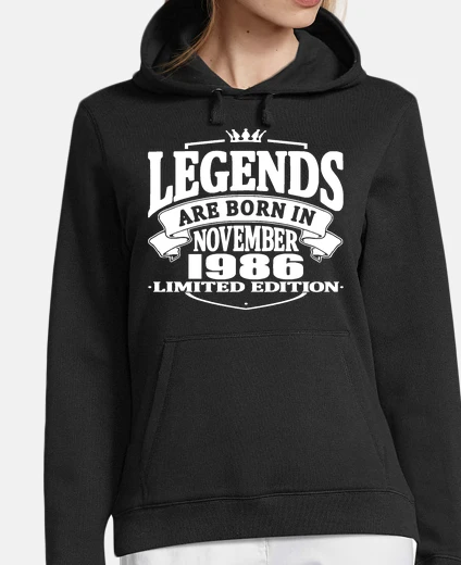 Hoodie Legends are born in november 1986