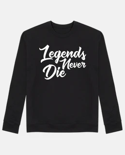 Legends never die