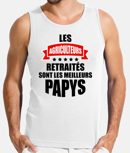 Tee-shirt Les agriculteurs retraités sont les mei