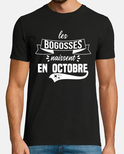 Tee-shirt Les bogosses naissent en octobre.