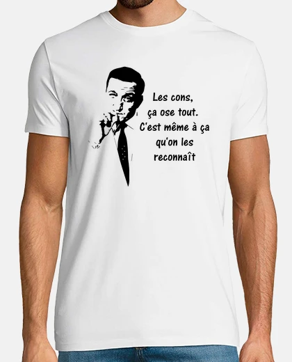 Tee-shirt Les cons osent tout
