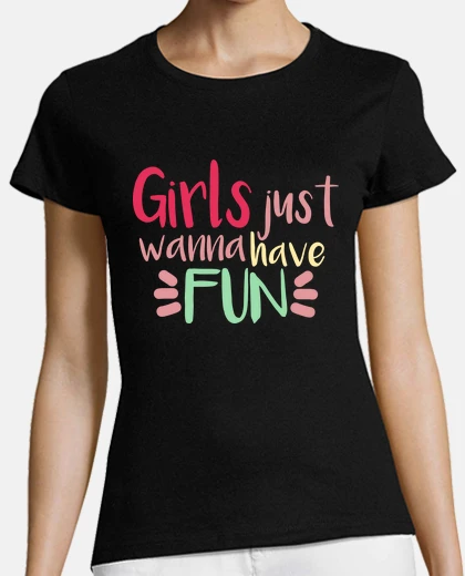 Tee-shirt les filles veulent juste s39amuser