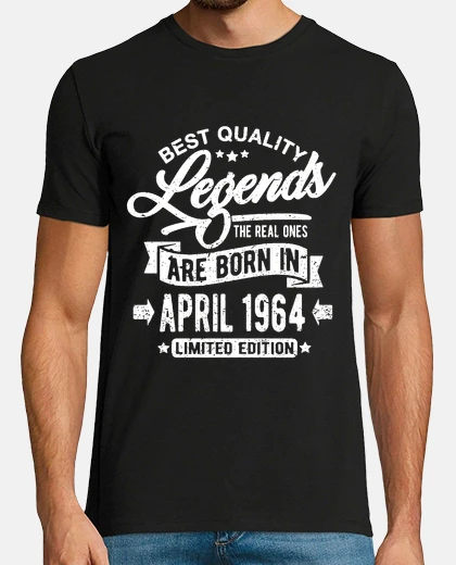 Tee-shirt Les légendes sont nées en avril 1964