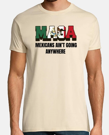 Tee-shirt Les Mexicains Maga ne vont nulle part