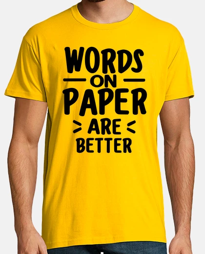 Tee-shirt les mots sur papier sont meilleurs