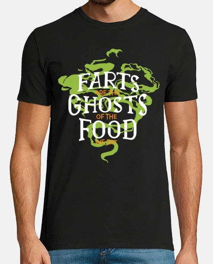 Tee-shirt Les pets sont les fantômes de la bouffe