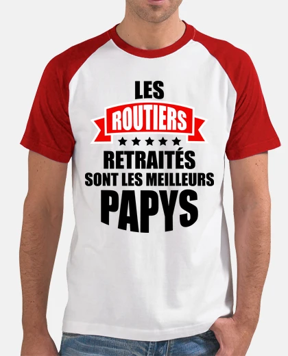 Tee-shirt Les routiers retraités sont les meilleu