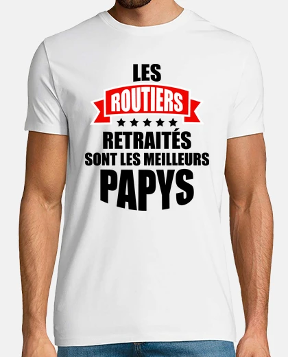 Tee-shirt Les routiers retraités sont les meilleu