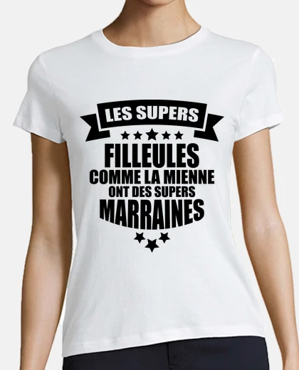 Tee-shirt les supers filleules ont des supers mar