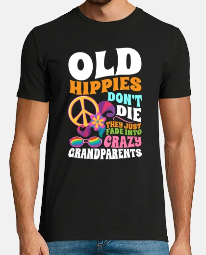 Tee-shirt les vieux hippies ne meurent pas ils se
