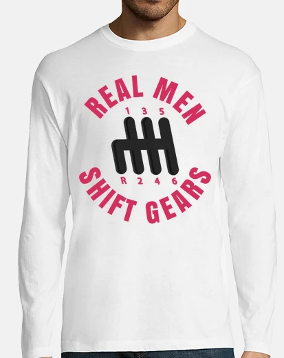 Tee-shirt les vrais hommes changent de vitesse