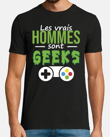 Tee-shirt les vrais hommes sont geeks