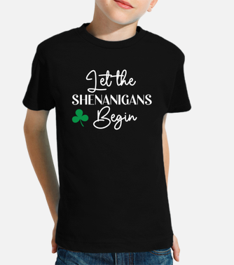 Let The Shenanigans Begin - St. Patrick's Day Funny Baseball T