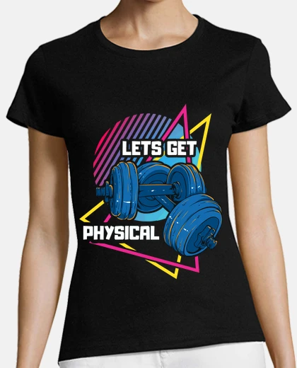 Camiseta Lets Get Phisical Gym Gimnasio Fitness Crosfit Culturismo Deporte