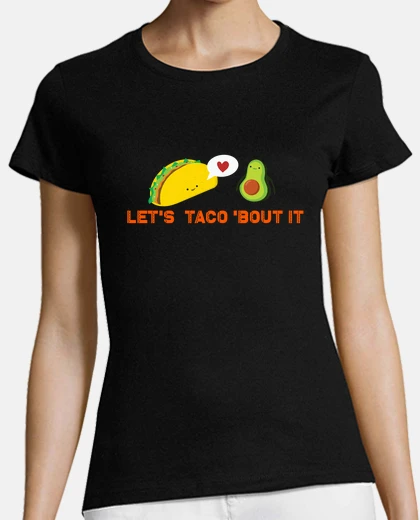 T-shirt lets taco about it